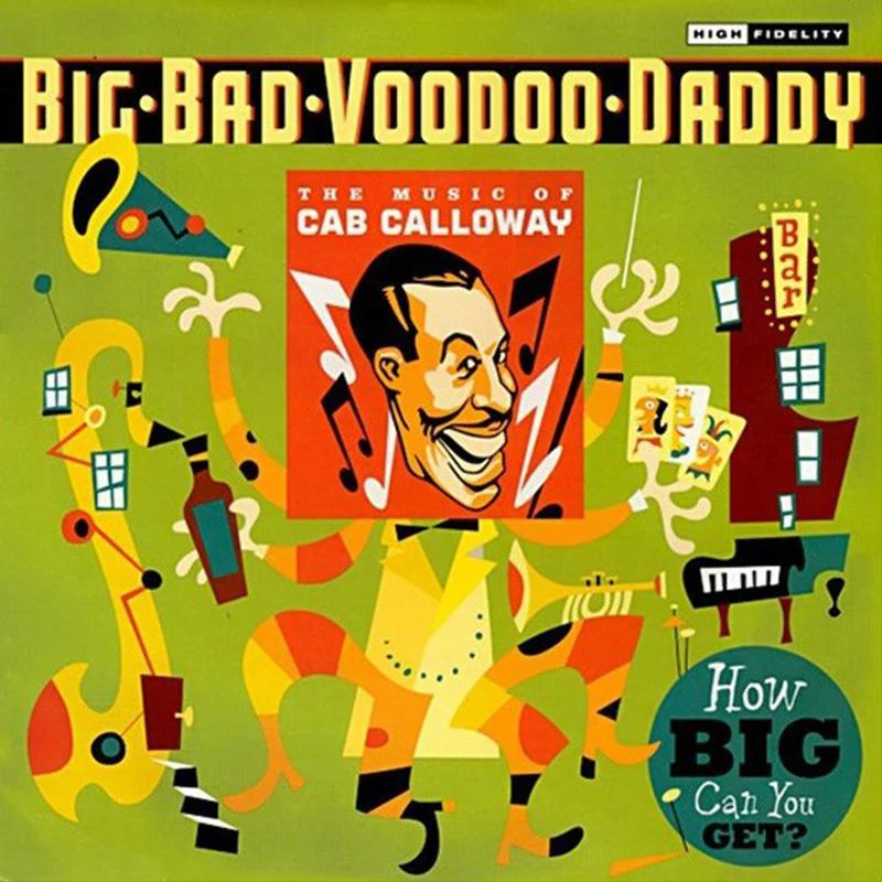 Big Bad Voodoo Daddy - How Big Can You Get? The Music Of Cab Calloway [LP] - Image 2